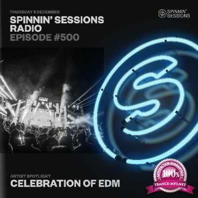 Spinnin' Records - Spinnin Sessions 500 (2022-12-08)