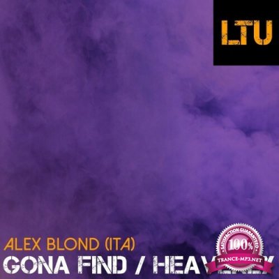 Alex Blond (ITA) - Gona Find / Heavenly (2022)