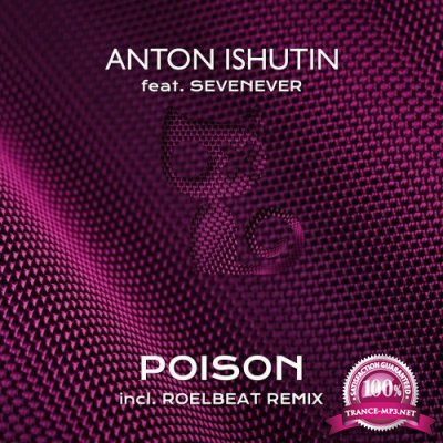 Anton Ishutin ft SevenEver - Poison (2022)