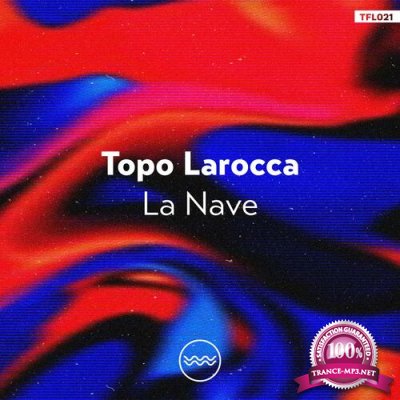 Topo Larocca - La Nave (2022)