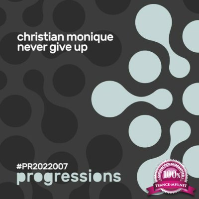 Christian Monique - Never Give Up (2022)