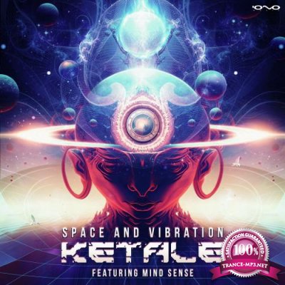 Ketale & Mind Sense - Space And Vibration (2022)