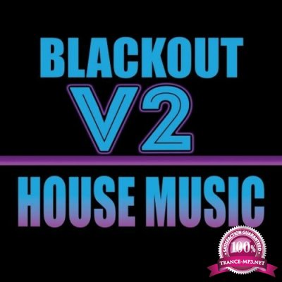 Blackout V2: House Music (2022)