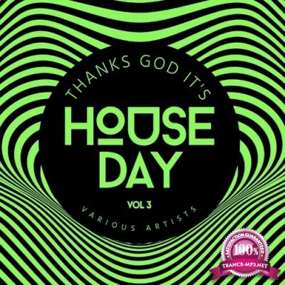 Thanks God its House Day, Vol. 3 (2022)