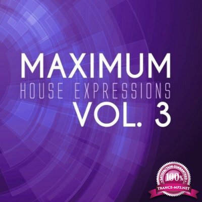 Maximum House Expressions, Vol. 3 (2022)