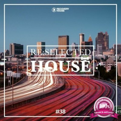 Re:Selected House, Vol. 38 (2022)