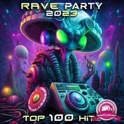 Rave Party 2023 Top 100 Hits (2022)