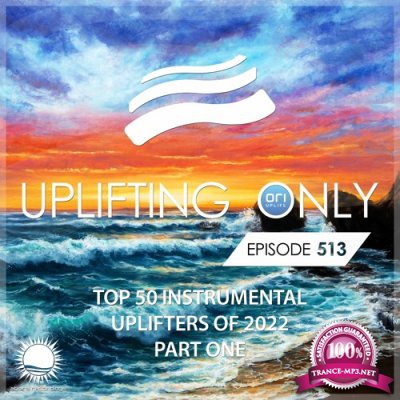 Ori Uplift - Uplifting Only 513 (2022-12-08)