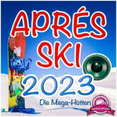 Apres Ski 2023 (Die Mega-Huetten-Hits) (2022)