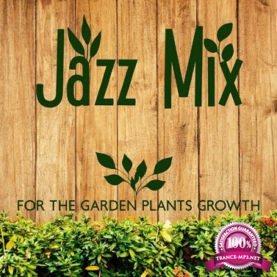 The Jazzy Quartet & Fred Armstrong - Jazz Mix For The Garden Plants Growth (2022)