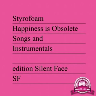 Styrofoam - Happiness is Obsolete (2022)