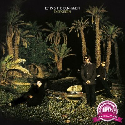 Echo And The Bunnymen - Evergreen (25 Year Anniversary Edition) (2022)