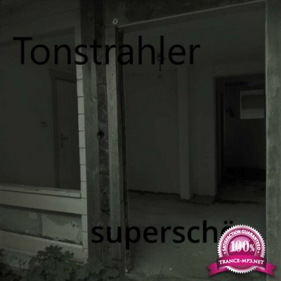 Tonstrahler - superschon (2022)