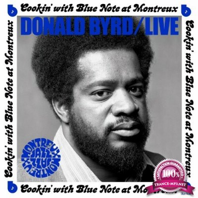Donald Byrd - Live: Cookin'' With Blue Note At Montreux (2022)