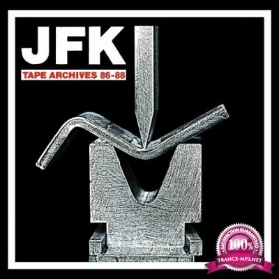 JFK - Tape Archives 86-88 (2022)