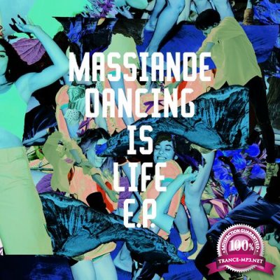 Massiande - Dancing is Life EP (2022)