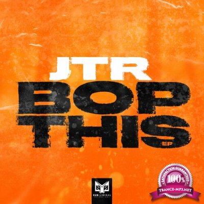 JTR - Bop This EP (2022)
