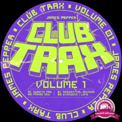 James Pepper - Club Trax Volume 1 (2022)