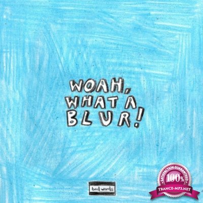 Bree Runway - Woah What A Blur (2022)