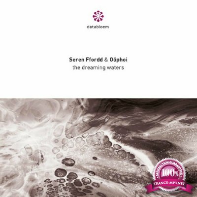 Seren Ffordd & Oophoi - The Dreaming Waters (2022)