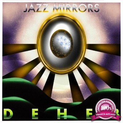 Deheb - Jazz Mirrors (2022)