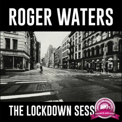 Roger Waters - The Lockdown Sessions (2022)