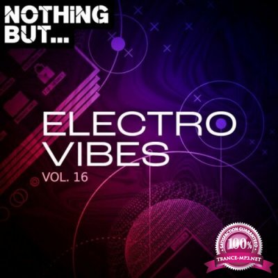 Nothing But... Electro Vibes, Vol. 16 (2022)