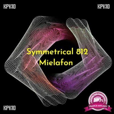 Symmetrical 812 & Mielafon - KPK10 (2022)