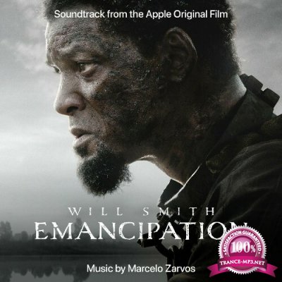 Marcelo Zarvos - Emancipation (Soundtrack from the Apple Original Film) (2022)