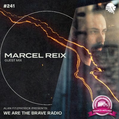 Marcel Reix - We Are The Brave 241 (2022-12-12)