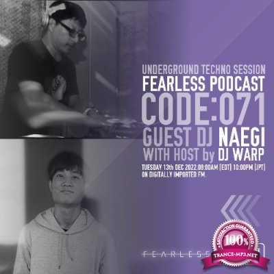 Naegi & DJ Warp - Fearless Podcast 071 (2022-12-13)