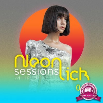 Robert B - Neonlick Sessions Episode 069 (2022-12-13)