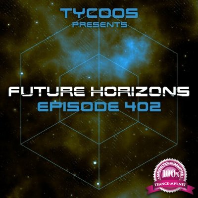 Tycoos - Future Horizons 402 (2022-12-13)