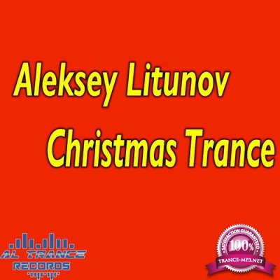 Aleksey Litunov - Christmas Trance (2022)