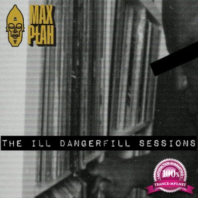 MaxPtah - The Ill Dangerfill Sessions (2022)
