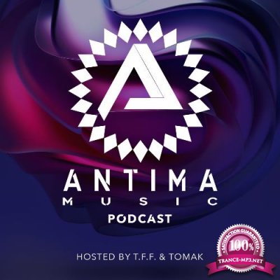 T.F.F. & Tomak - Antima Music Podcast 004 (2022-12-13)