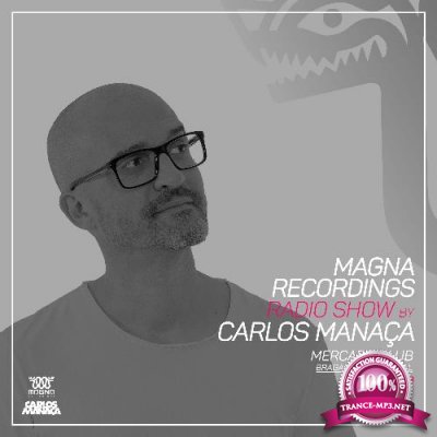 Carlos Manaca - Magna Recordings Radio Show 243 (2022-12-15)