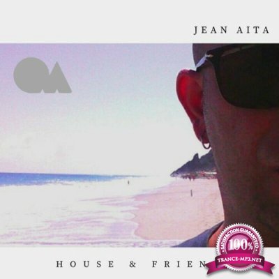 Jean Aita - House & Friends (2022)