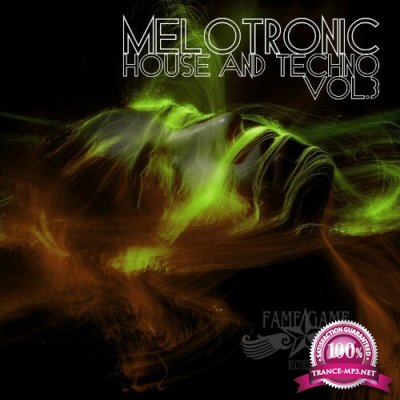 Melotronic House and Techno, Vol. 3 (2022)