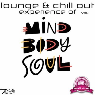 Lounge & Chill Out Experience Of Mind, Body, Soul, Vol. 1 (2022)