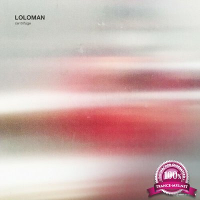 Loloman - Centrifuge EP (2022)