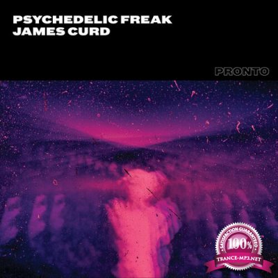 James Curd - Psychedelic Freak (2022)