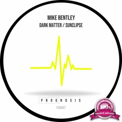 Mike Bentley - Dark Matter / Sunclipse (2022)