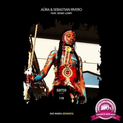 Aura & Sebastian Rivero feat. None Lowfi - Avemaria (Remix) (2022)