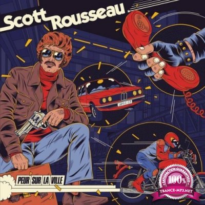 Scott Rousseau - Peur Sur La Ville (2022)