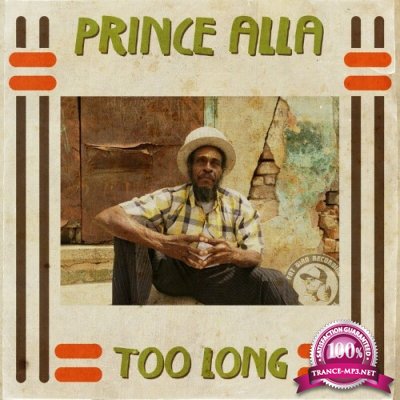 Prince Alla - Too Long (2022)