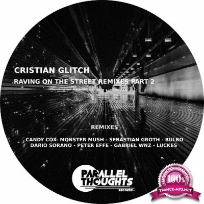 Cristian Glitch - Raving On The Street Remixes Part 2 (2022)