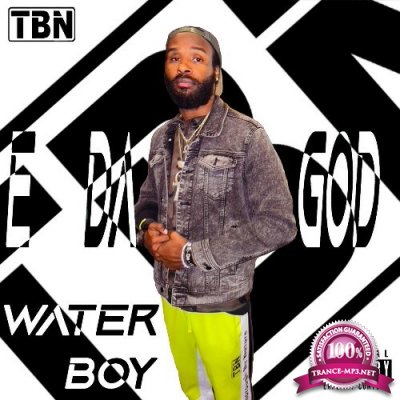 E Da God - Water Boy (2022)