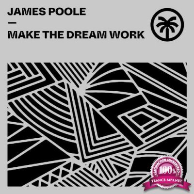 James Poole - Make The Dream Work (2022)