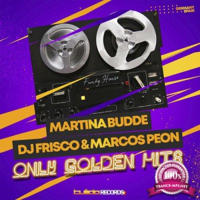Marcos Peon & Martina Budde & DJ Frisco - Only Golden Hits (2022)